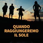 Quando raggiungeremo il sole